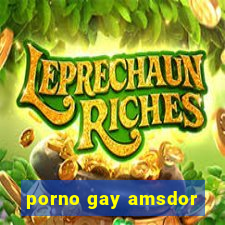 porno gay amsdor